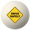 Custom Printed Yellow Drive Safely Sign Solid Billiard Pool Cue Ball Shift Knob with Steel M16 x 1.5 Insert 505